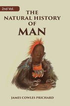 The Natural History of Man Volume 2nd  - £20.09 GBP