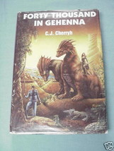 Forty Thousand in Gehenna 1983 Sci-Fi HC C.J. Cherryh - £10.15 GBP