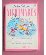 Wedding Nightmares 1993 PB Editors of Bride&#39;s Magazine - £7.85 GBP