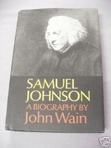 Samuel Johnson A Biography 1974 HCDJ John Wain - £8.78 GBP