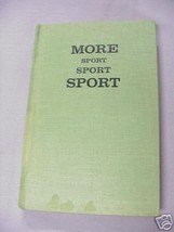 More Sport Sport Sport 1962 HC John Lowell Pratt - £10.38 GBP