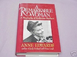 A Remarkable Woman Katharine Hepburn HCDJ Anne Edwards - £10.21 GBP