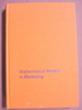 Mathematical Models In Marketing Robert G. Murdick 1971 - £9.61 GBP