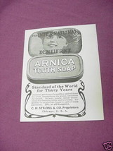 1903 Arnica Tooth Soap Ad C. H. Strong &amp; Co., Chicago - $7.99