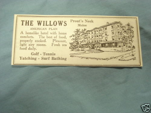 1927 Ad The Willows, Prout&#39;s Neck, Maine - $7.99