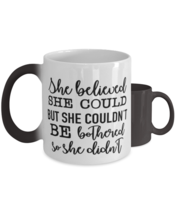 She Believed She Could But She Couldn&#39;t Be Bothered So She Didn&#39;t,  Color  - £19.76 GBP