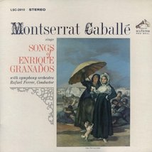 Montserrat Caballe Sings Songs of Enrique Granados / Rafael Ferrer, Conductor [V - £4.66 GBP
