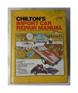 Chilton&#39;s Import Car Repair Manual 1973-1979 Cars And Light Trucks Hardb... - $12.60 CAD