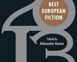 Best European Fiction 2013 Hemon, Aleksandar and Banville, John - $2.93