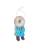 Vtg Inuit Ornament 3&quot; Fur Hood Holiday Christmas Handmade Ornament Eskim... - £10.89 GBP