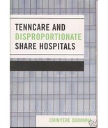Tenncare and Disproportionate Share Hospitals 2007 UPA - £22.94 GBP