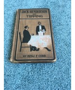 RARE JACK HENDERSON ON TIPPING BY BENJ  F. COBB  1905 VINTAGE - $29.74 CAD