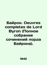 Byron. Oeuvres completes de Lord Byron (The Complete Works of Lord Byron). In Ru - £478.81 GBP