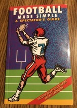 Football Made Simple: A Spectator&#39;s Guide by Ominsky, Dave; Harari, P. J... - £8.04 GBP