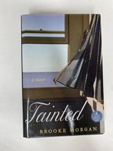 Tained by Brooke Morgan (2009, Hardcover Book) - £15.69 GBP