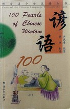 100 Peals of Chinese Wisdom in both English &amp; Chinese / illustrated / 1999 - £1.79 GBP