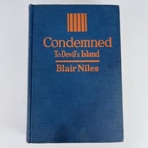 Condemned To Devil&#39;s Island Bio Of Unknown Convict Blair Niles Hc 1928 5th Print - £14.60 GBP