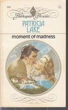 Lake, Patricia - Moment Of Madness - Harlequin Presents - # 593 - £2.16 GBP