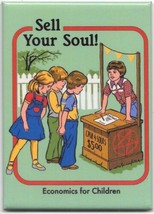 Steven Rhodes Warped Humor Sell Your Soul! Child Economics Refrigerator Magnet - £3.18 GBP