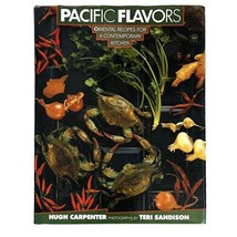 Pacific Flavors Contemporary Oriental Recipes Hugh Carpenter Hard Cover ... - £9.81 GBP