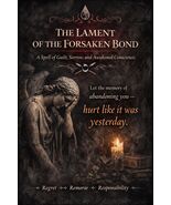 The LAMENT Of The FORSAKEN BOND - Spell of Guilt, Sorrow, Awakened Consc... - $299.00
