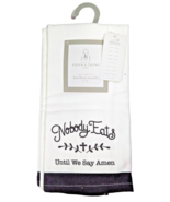 Nobody Eats Until We Say Amen Kitchen Towels White Black Inspirational 2... - $18.97