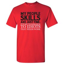 My People Skills are Just Fine Funny T-Shirt - Small - Red - £19.17 GBP
