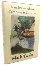 Mark Twain Tom Sawyer Abroad And Tom Sawyer, Detective Book Of The Month Club - $59.95