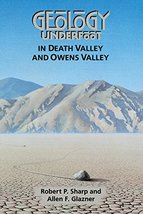 Geology Underfoot in Death Valley and Owens Valley [Paperback] Sharp, Ro... - £7.78 GBP