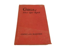 &quot;Girls of Silver Spur Ranch&quot;, Cooke and McQueen, Hard Cover Youth Novel,... - £2.99 GBP