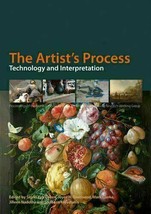 The Artist&#39;s Process: Technology and Interpretation [Paperback] Townsend... - $45.67