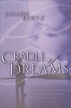 Cradle of Dreams: A Novel (Canadian West, 4) Bentz, Joseph - £3.93 GBP