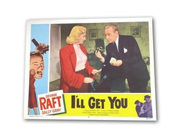 &quot;Ill Get You&quot; Original 11x14 Authentic Lobby Card Photo Poster Raft Gray 1953 - £27.14 GBP
