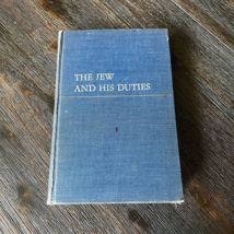 The Jew &amp; His Duties Essence of Kitzur Shulhan Arukh Hardcover 1953 1st ... - £9.83 GBP