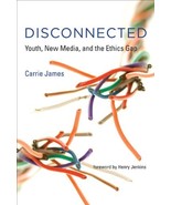 Disconnected: Youth, New Media, and the Ethics Gap (The John D. and Cath... - £4.66 GBP