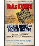 Broken Bones and Broken Hearts Evans, Max - $13.67