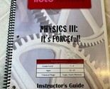 NOEO Science Physics 3 Instructor&#39;s Guide, 2011 Edition High School Spir... - $27.10