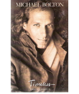Timeless (the Classics)  Michael Bolton Cassette - $7.00