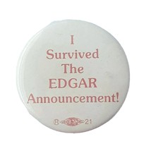 Vintage Harrisburg PA I Survived the Edgar Announcement Labor Union Button Pin - $9.74