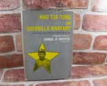 Mao Tse-Tung on Guerilla Warfare by Brig. Gen. Samuel Griffith 1961 - £7.46 GBP