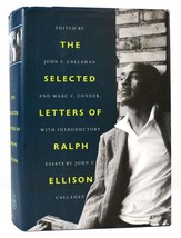 Ralph Ellison &amp; John F. Callahan The Selected Letters Of Ralph Ellison 1st Edit - £72.23 GBP