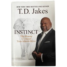 Signed Instinct The Power to Unleash Your Inborn Drive by T. D. Jakes 2014 HCDJ - $23.38