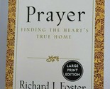 Prayer: 10th Anniversary Edition LARGE PRINT Paperback Book Richard J. F... - $19.99