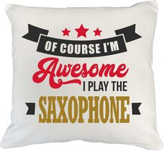 Of Course I&#39;m Awesome, I Play The Saxophone Pillow Cover, Display, Merch, Decor, - £19.78 GBP+