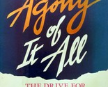 The Agony of It All: The Drive For Drama and Exciteme In Women&#39;s Lives  - $2.27
