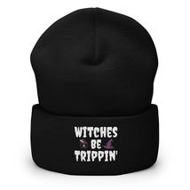 Witches Be Trippin Sarcastic Witch Halloween Costume Cuffed Beanie Black - £23.62 GBP