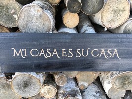 Mi Casa Es Su Casa. Wall decor. Wood sign - $25.00