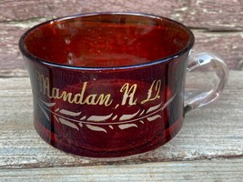 Antique Eapg Ruby Red Flash Mandan North Dakota Souvenir Cup - £15.55 GBP