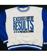 Phi Beta Sigma Fraternity No Excuse&quot; White Blue Sweatshirt - $75.00