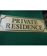 Great  Board  Sign......PRIVATE RESIDENCE     18&quot; x 6&quot; - £7.83 GBP